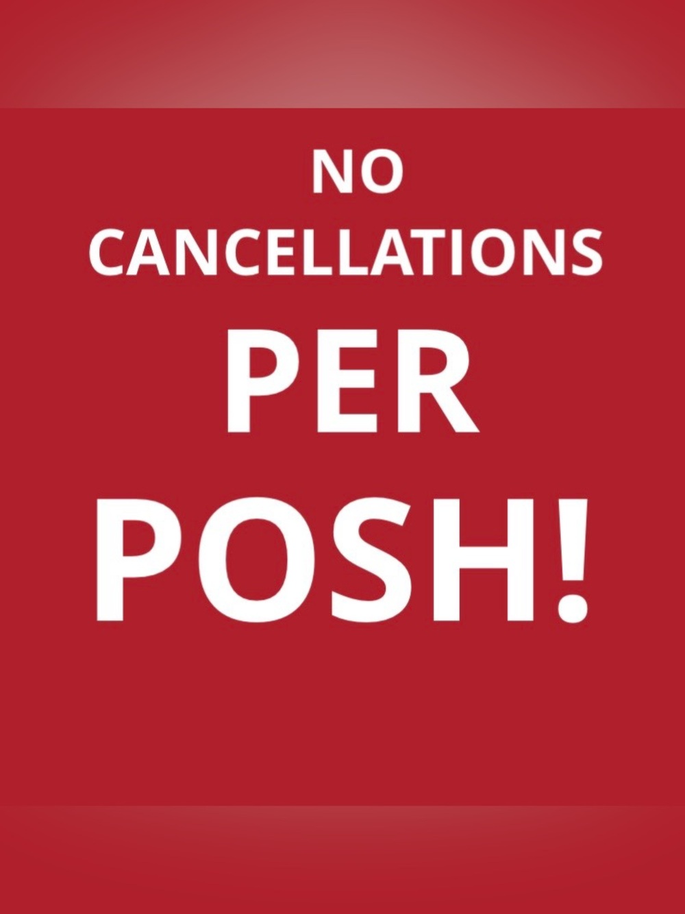 I CANNOT CANCEL ORDERS PER POSHMARK GUIDELINES!